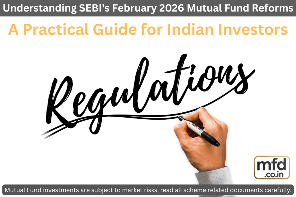 Understanding SEBI's February 2026 Mutual Fund Reforms