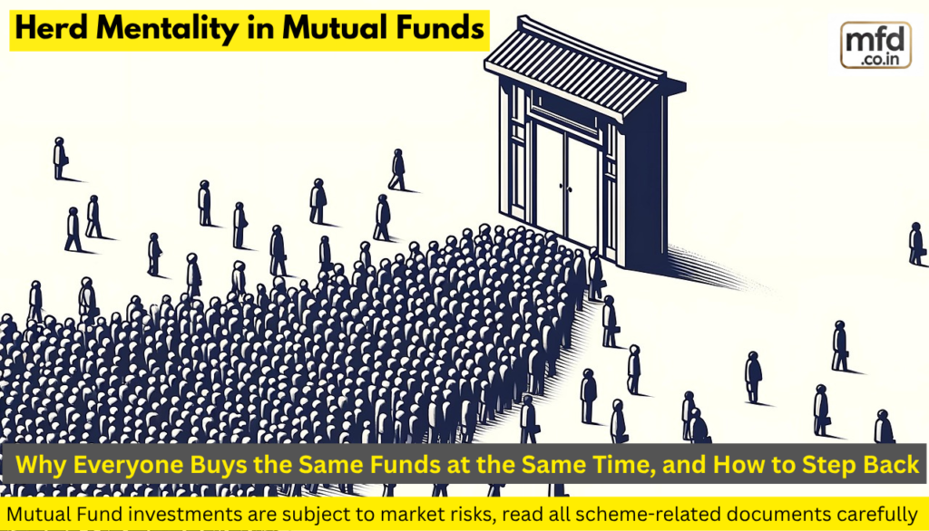 Herd Mentality in Mutual Funds